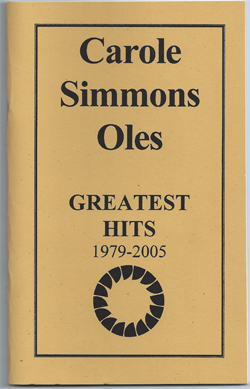 Greatest Hits: 1979 - 2005 by Carole Simmons Oles
